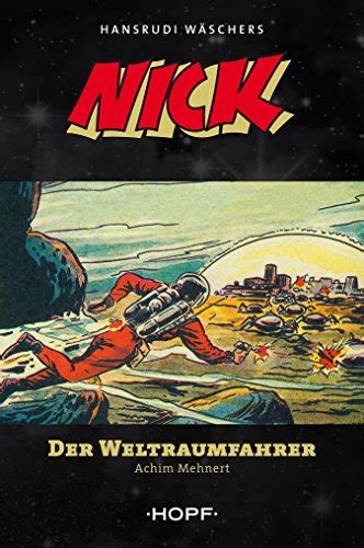 Nick der weltraumfahrer nick 1 german edition. - Milwaukee fräsmaschine modell 2h ebene handbücher.