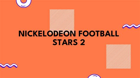 Play Nick Soccer Stars game online in your browser f