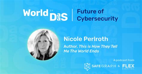 Nicole Perlroth: Future of Cybersecurity - World of DaaS - Spotify