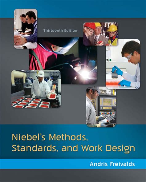 Read Niebels Methods Standards And Work Design By Andris Freivalds