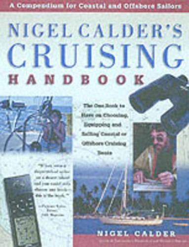 Nigel calderaposs cruising handbook a compendium for coastal and offshore sailors. - House of the scorpion study guide.