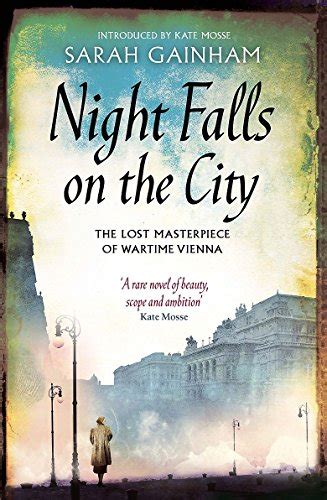Read Night Falls On The City By Sarah Gainham By Sarah Gainham