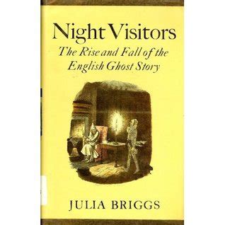 Read Night Visitors The Rise And Fall Of The English Ghost Story By Julia Briggs