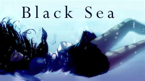 Nightcore - Black Sea (Deeper version) - YouTube