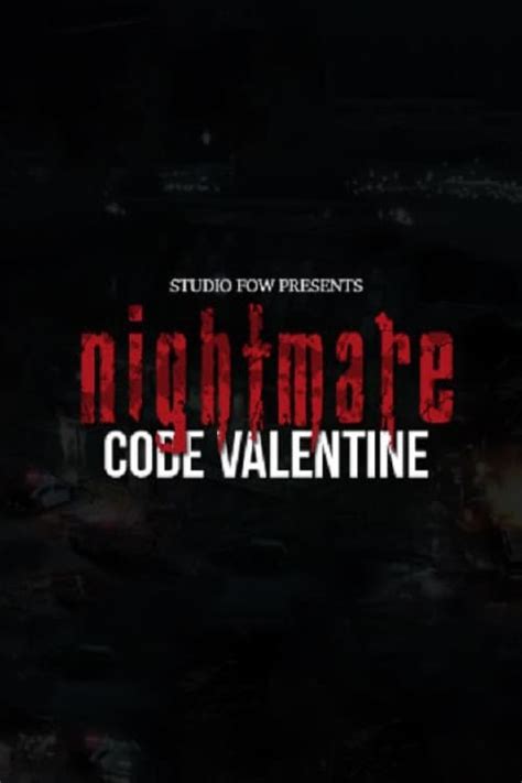 Nightmare code valentine. Nightmare: Code Valentine Fanart Released: 2017 - ID: 563096. Language. HD ClearLOGO (0) Poster (0) HD ClearART (0) cdART (0) Background (0) Banner (0) Movie … 