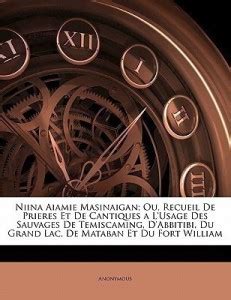 Niina aiamie masinaigan, ou, recueil de prières et de cantiques. - Official guide toefl test 4th edition.