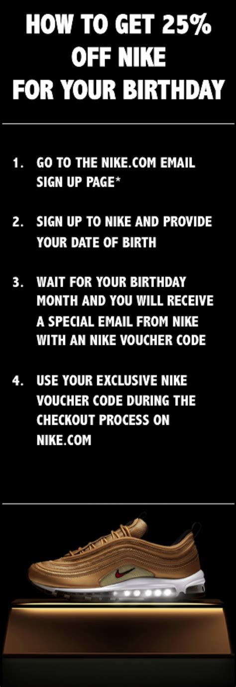Nike birthday promo code. Get flat 25% off on your orders with this Nike Birthday Offer. You need to signup & enter your date of birth. ... Nike Promo Code Category: Nike Discount Codes & Coupon Codes Details: Up to 60% OFF: Nike Sale On Shoes: Up To 30% OFF: Running Shoes: Starting @ Rs 577: Nike Clothing (Men, Women & Kids) 