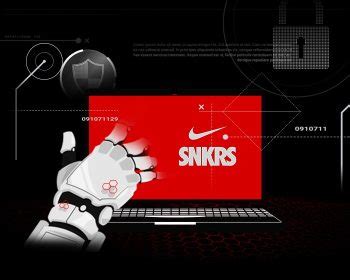 Nike bots.  We take bot protection extremely seriously, and critically evalu...