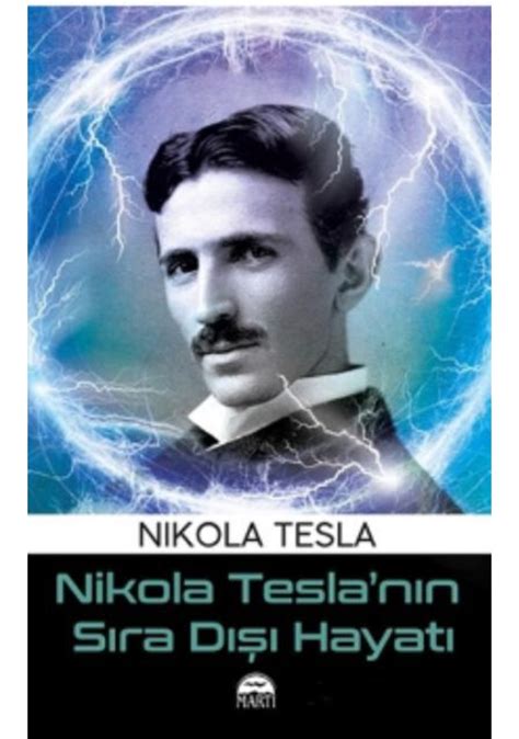 Nikola Tesla’nın Sıra Dışı . 
