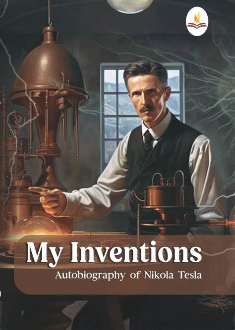 Nikola teslas autobiography my inventions list