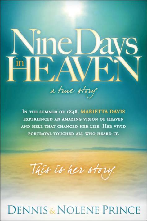 Nine Days In Heaven, A True Story 9781616382087 Dennis …