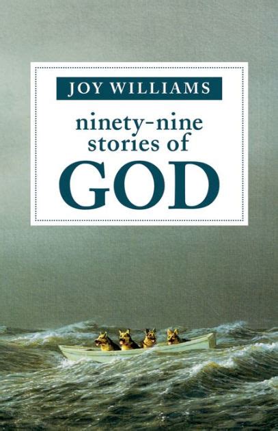 Read Ninetynine Stories Of God By Joy Williams