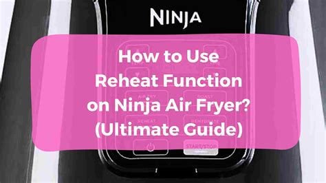 Ninja air fryer reheating chart.  This multi-functional device can fry,...