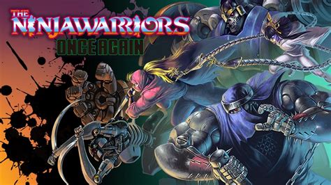 Ninja warriors. The Ninja Saviors: Return of the Warriors, named The Ninja Warriors Once Again in Japan, is a side-scrolling hack 'n slash action game originally released in 2019 for the Nintendo Switch and PlayStation 4. It was later released for PC through Steam in July 2023. This game is a remake of The Ninja Warriors Again for the Super … 
