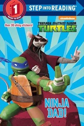Read Ninja Dad Teenage Mutant Ninja Turtles Step Into Reading By Shane Johnson