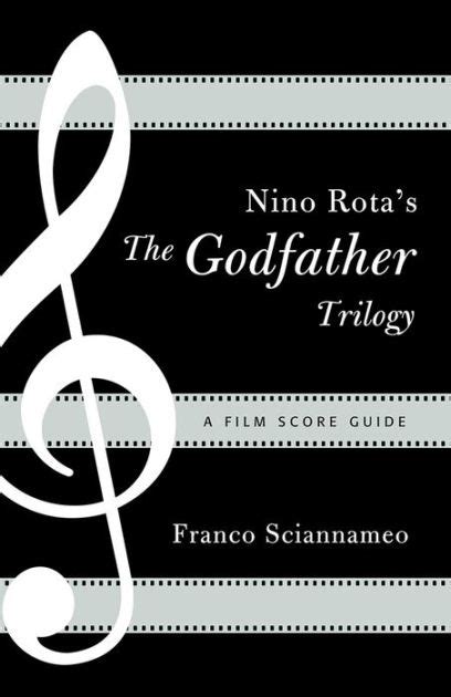 Nino rotas the godfather trilogy a film score guide author franco sciannameo oct 2010. - Recueil des textes législatif et réglementaires.