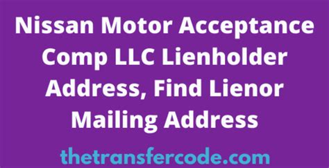 Nissan financial lienholder address. Nissan vehicle loan payoff address. Lease and consumer payoff addresses for Nissan Motor Acceptance Corporate NMAC. ... Lienholder Titling: PO Box 254648 Sacramento ... 