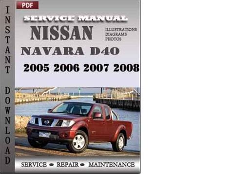 Nissan navara d40 2005 2006 2007 2008 factory service repair manual. - Medical instrumentation application design solution manual download.