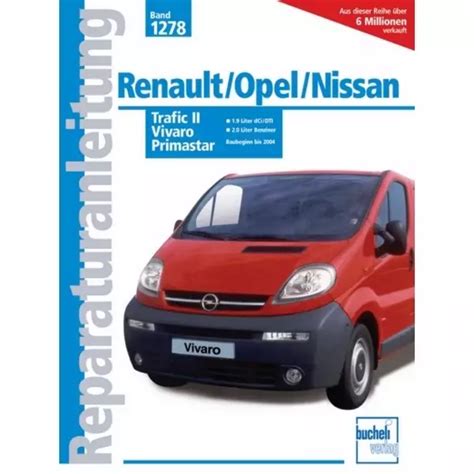 Nissan primastar renault verkehr vauxhall vivaro opel vivaro reparaturanleitung 2001 2014. - Engine service manual for volvo d12d engine.