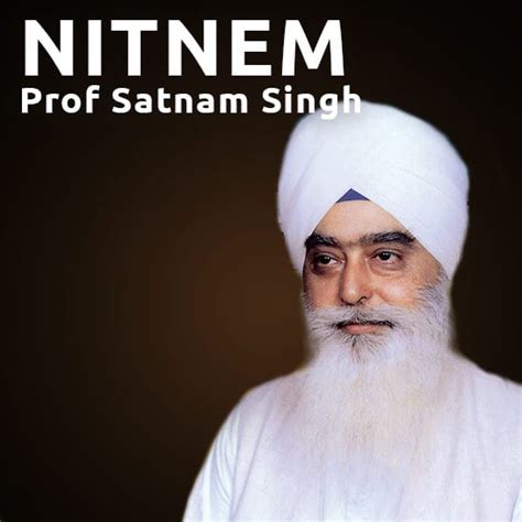 Nitnem: Prof Satnam Singh Playlist SikhNet