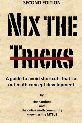 Nix the tricks a guide to avoiding shortcuts that cut out math concept development. - Mccormick deering hand corn sheller manual.