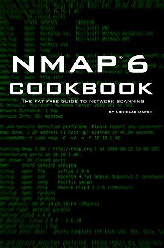 Download Nmap 6 Cookbook The Fat Free Guide To Network Security Scanning By Nicholas Marsh