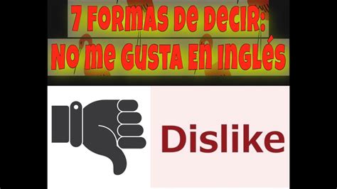 No Me Gusta en Inglés: La Guía Definitiva para Dominar la Negación