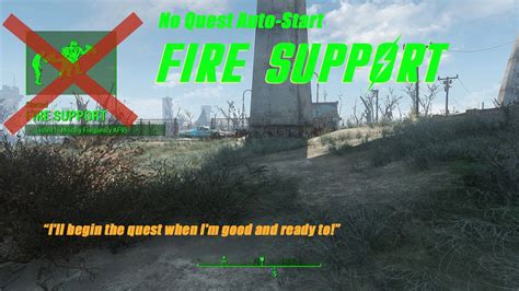 No Quest Autostart - BoS Fire Support - Nexus Mods :: Fallout 4