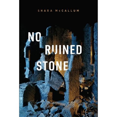 No Ruined Stone by Shara McCallum Poetry Foundation