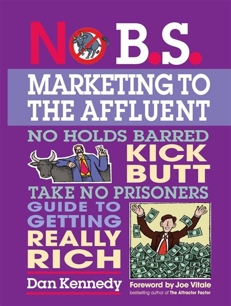 No b s marketing to the affluent no holds barred kick butt take no prisoners guide to getting really rich. - The intern s handbook a thriller unabridged audible audio edition.