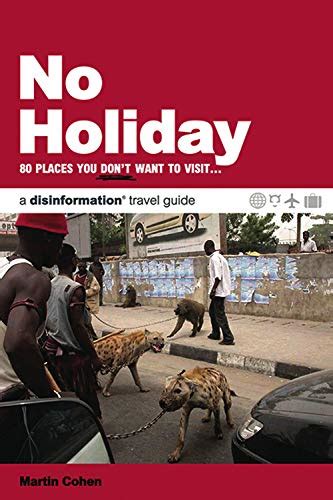 No holiday 80 places you dont want to visit disinformation travel guides. - Suzuki dl650 2004 2012 manuale di riparazione completo.