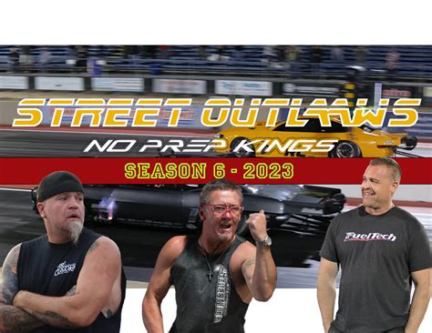 No prep kings season 6. America’s fastest street racers are back on TV with STREET OUTLAWS: NO PREP KINGS and "THE GREAT 8" — premiering Monday, September 19 at 8p ET on Discovery. Viewers can also stream STREET OUTLAWS: NO PREP KINGS on discovery+ the same day. Meet the drivers of Team Texas who've come together to keep the Red River Rivalry alive and … 