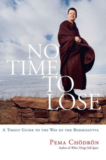 No time to lose a timely guide the way of bodhisattva pema chodron. - Manual for advance micro carrier ultima xtc.