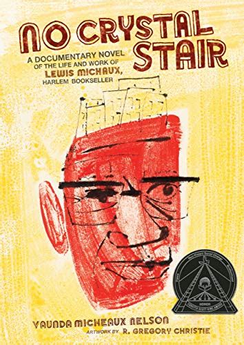 Full Download No Crystal Stair A Documentary Novel Of The Life And Work Of Lewis Michaux Harlem Bookseller By Vaunda Micheaux Nelson