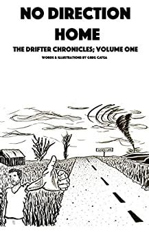 Read Online No Direction Home The Drifter Chronicles 1 By Greg Cayea