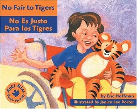 Read Online No Fair To Tigers No Es Justo Para Los Tigres By Eric Hoffman