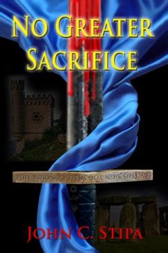 Download No Greater Sacrifice By John C Stipa