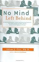 Download No Mind Left Behind Understanding And Fostering Executive Control  The Eight Essential Brain Skills Every Child Needs To Thrive By Adam J Cox