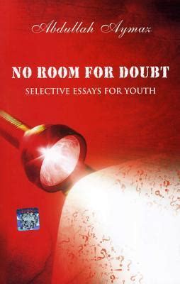 Download No Room For Doubt Selective Essays For Youth By Abdullah Aymaz