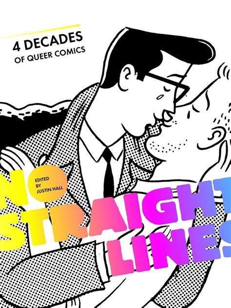 Read Online No Straight Lines Four Decades Of Queer Comics By Justin Hall