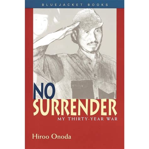 Download No Surrender My Thirtyyear War By Hiroo Onoda