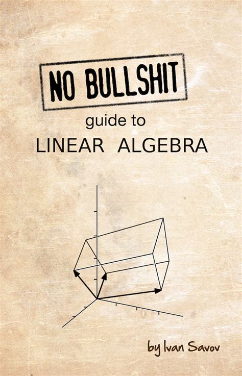 Download No Bullshit Guide To Linear Algebra By Ivan Savov