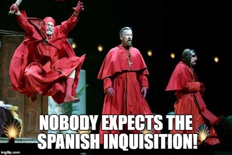 Nobody expects the spanish inquisition. Things To Know About Nobody expects the spanish inquisition. 