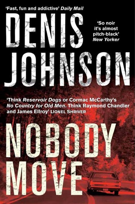 Read Nobody Move By Denis Johnson