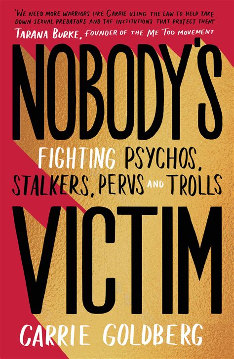 Read Nobodys Victim Fighting Psychos Stalkers Pervs And Trolls By Carrie Goldberg