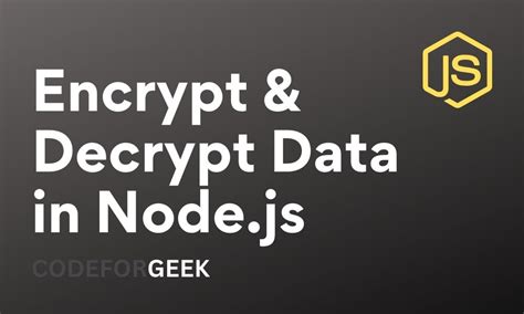 Node js encrypt decrypt.  Jul 30, 2020 · Learn how to encrypt and decrypt strings, numbers...