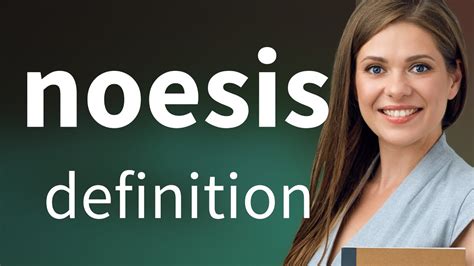 Noesis meaning.  All Free. &rdquo; Noesis is a philosophical term for the activity of the intell...