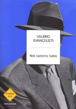 Read Noi Saremo Tutto By Valerio Evangelisti