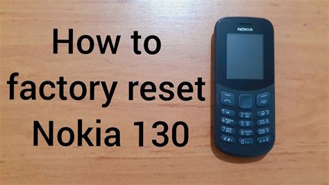 Nokia 130 factory reset - YouTube