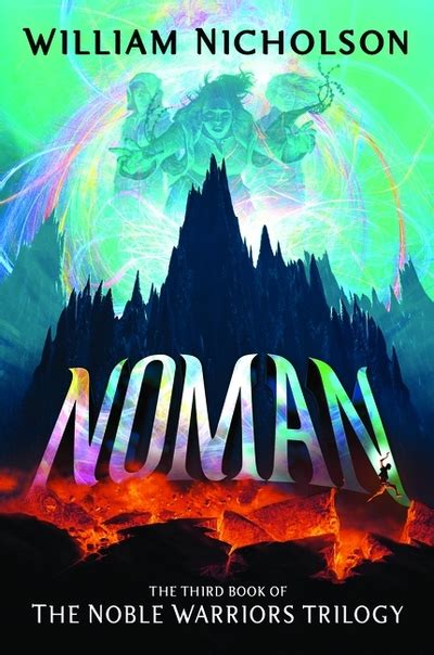 Read Noman Noble Warriors Trilogy 3 By William Nicholson